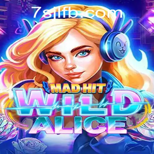 Explore the Exciting World of MadHitWildAlice at 7SJL Casino