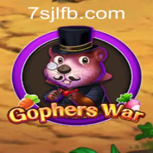 GophersWar: Dive into the Thrilling World of 7SJL CASINO's Latest Gaming Adventure
