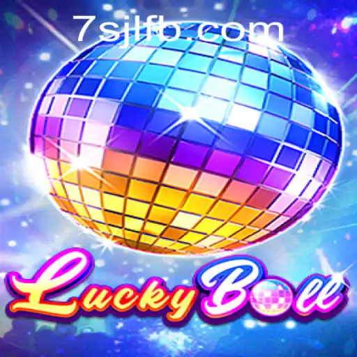 Discover the Thrilling World of LuckyBall at 7SJL CASINO