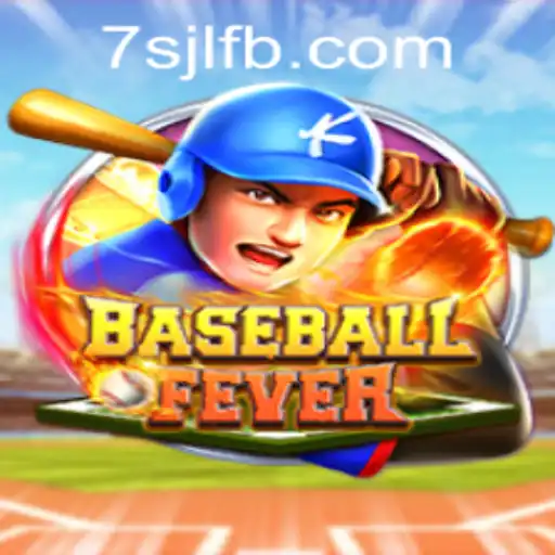 Discover the Thrill of 'BaseballFever': Dive into the Game at 7SJL CASINO