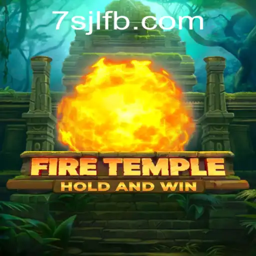 Exploring the Thrilling World of FireTemple at 7SJL CASINO