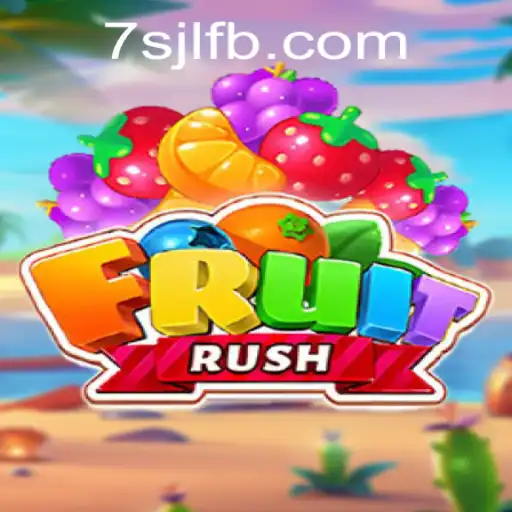 FruitRush: A Juicy Addition to 7SJL CASINO