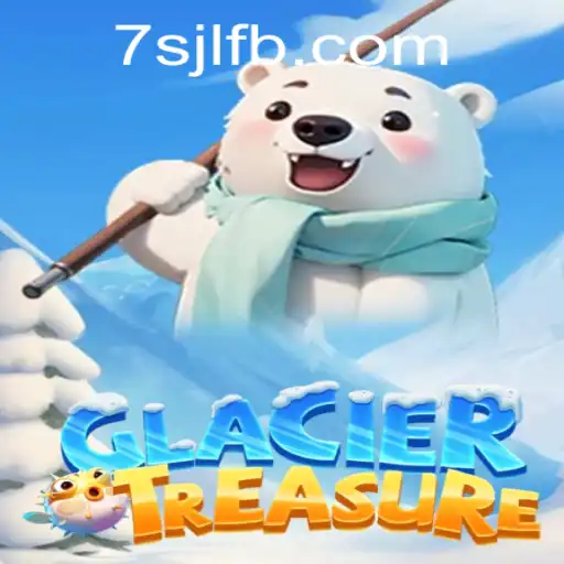 Discover GlacierTreasure at 7SJL Casino: An Engaging New Gaming Experience