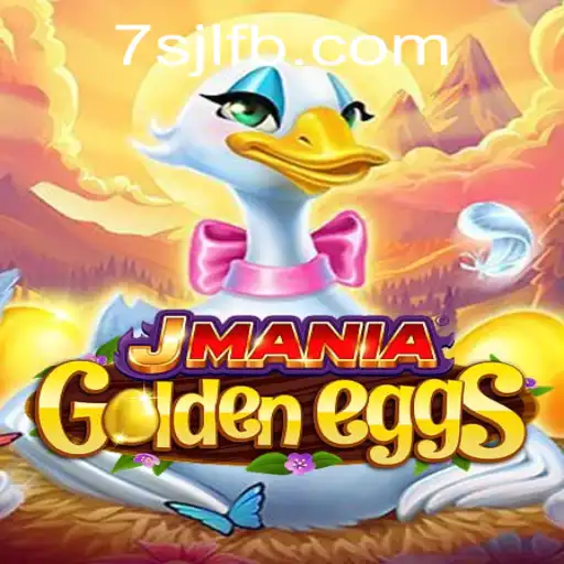 Discover the Thrills of JManiaGoldenEggs at 7SJL CASINO