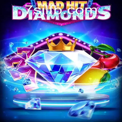 MadHitDiamonds: A Thrilling New Addition to 7SJL CASINO