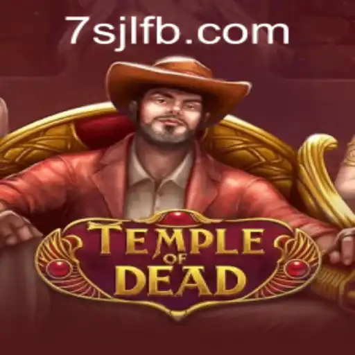 Discover the Thrilling World of TempleofDead at 7SJL CASINO