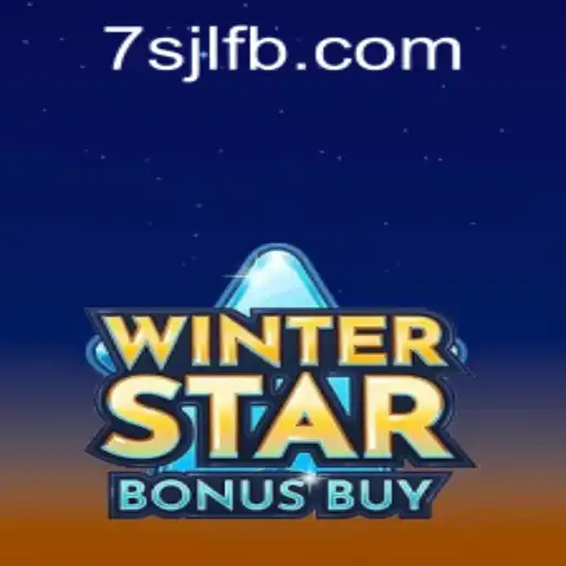 Explore the Thrills of WinterStarBonusBuy at 7SJL CASINO